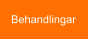 Behandlingar